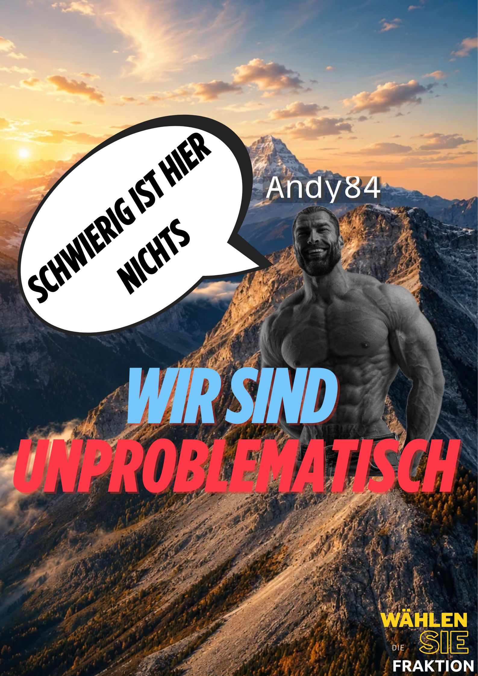 Wahlplakat: Wir sind unproblematisch FRAKTION